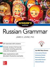 Schaum s Outline of Russian Grammar, Third Edition