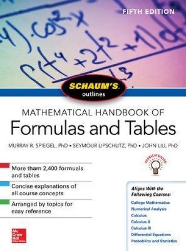 Schaum's Outline of Mathematical Handbook of Formulas and Tables, Fifth Edition - Seymour Lipschutz - Murray Spiegel - John Liu