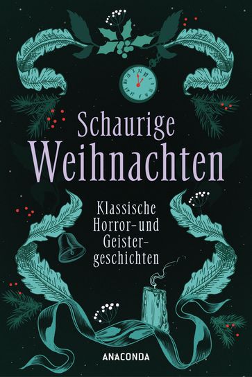 Schaurige Weihnachten. Klassische Horror- und Geistergeschichten - Arthur Conan Doyle - D. H. Lawrence - Algernon Blackwood