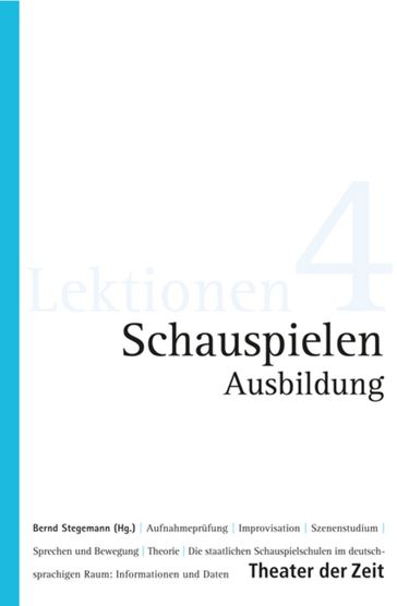 Schauspielen - Ausbildung - Bernd Stegemann