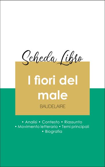 Scheda libro I fiori del male (analisi letteraria di riferimento e riassunto completo) - Baudelaire Charles