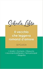 Scheda libro Il vecchio che leggeva romanzi d amore (analisi letteraria di riferimento e riassunto completo)