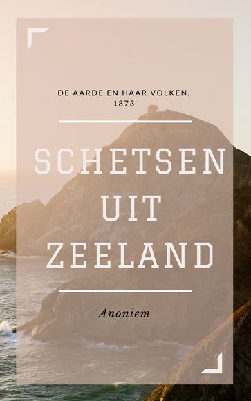 Schetsen uit Zeeland (Geïllustreerd) - Anoniem