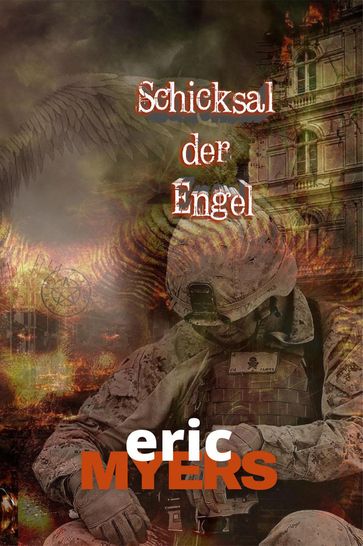 Schicksal der Engel - Eric Myers