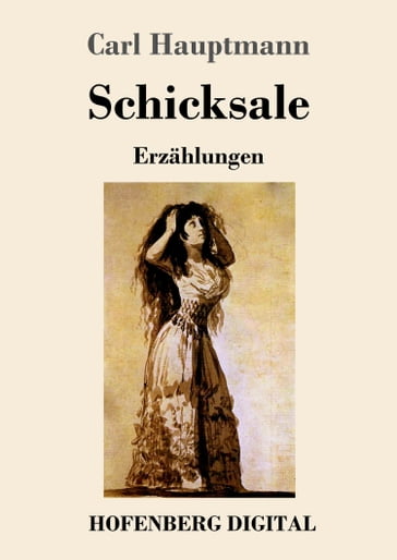 Schicksale - Carl Hauptmann