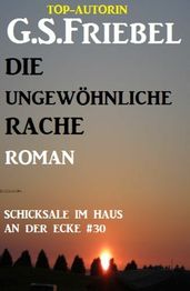 Schicksale im Haus an der Ecke #30: Die ungewöhnliche Rache