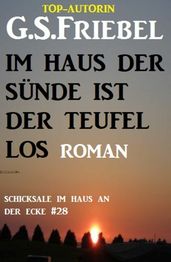 Schicksale im Haus an der Ecke #28: Im Haus der Sünde ist der Teufel los