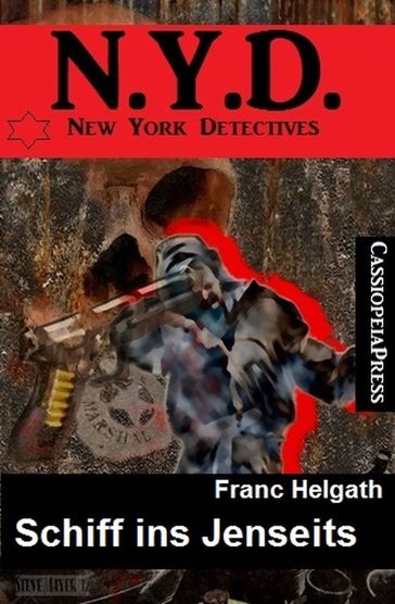 Schiff ins Jenseits N.Y.D. New York Detectives - Franc Helgath