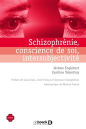 Schizophrénie, conscience de soi, intersubjectivité