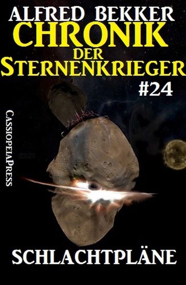 Schlachtplane - Chronik der Sternenkrieger #24 - Alfred Bekker