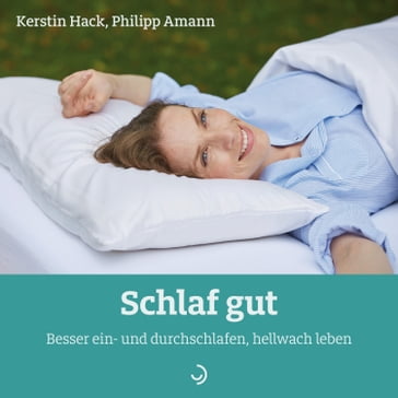 Schlaf gut - Kerstin Hack - Philipp Amann