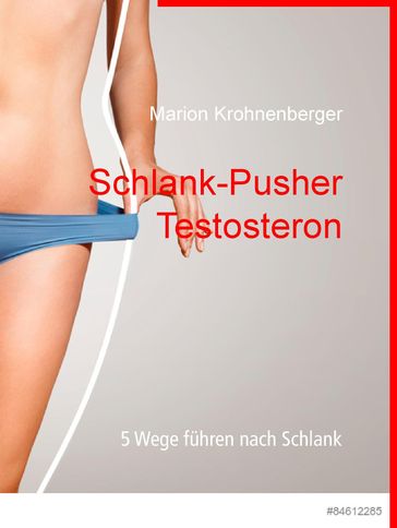 Schlank-Pusher Testosteron - Marion Krohnenberger