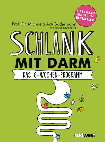 Schlank mit Darm - Michaela Axt-Gadermann