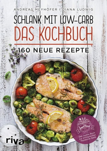 Schlank mit Low-Carb - Das Kochbuch - Andreas Meyhofer - Diana Ludwig