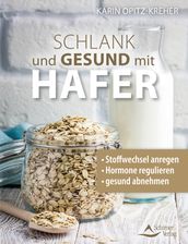 Schlank und gesund mit Hafer