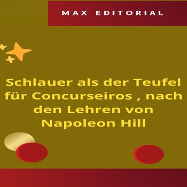 Schlauer als der Teufel fur Concurseiros , nach den Lehren von Napoleon Hill - Max Editorial