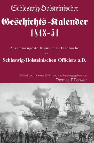 Schleswig-Holsteinischer Geschichtskalender 1848-51 - Thomas F. Rohwer