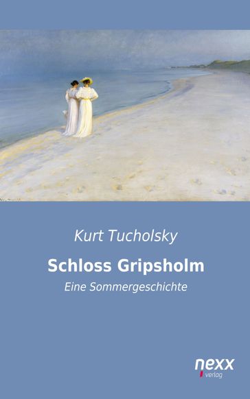 Schloss Gripsholm - Kurt Tucholsky