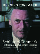 Schlüters Danmark. Historien om en politisk karriere