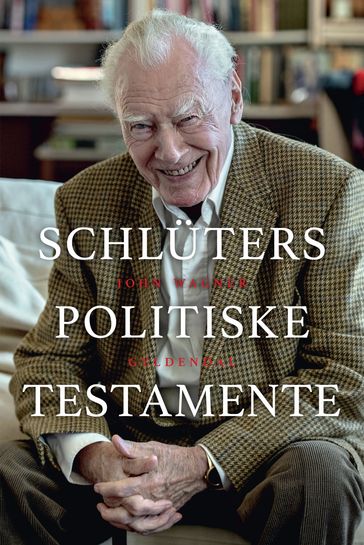 Schlüters politiske testamente - John Wagner