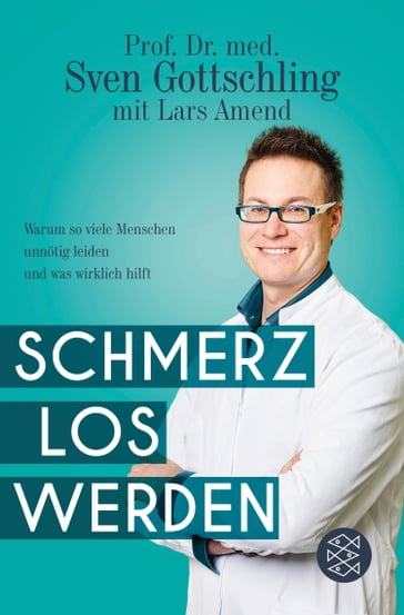 Schmerz Los Werden - Lars Amend - Sven Gottschling