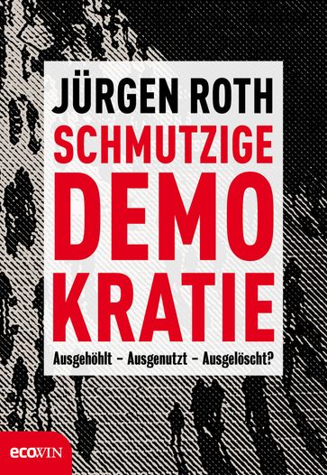 Schmutzige Demokratie - Jurgen Roth