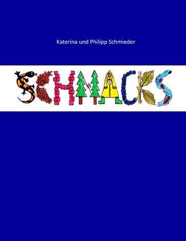 Schnacks - Katerina Schmieder - Philipp Schmieder