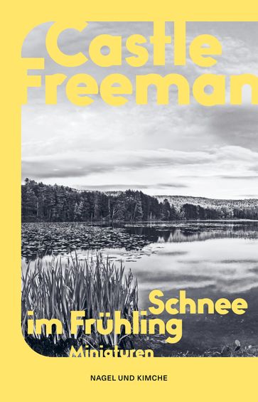 Schnee im Fruhling - Castle Freeman - Kathrin Razum