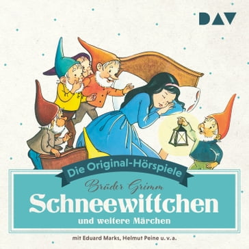 Schneewittchen und weitere Märchen (Hörspiel) - Jacob Grimm - Wilhelm Grimm