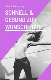 Schnell und gesund zur Wunschfigur