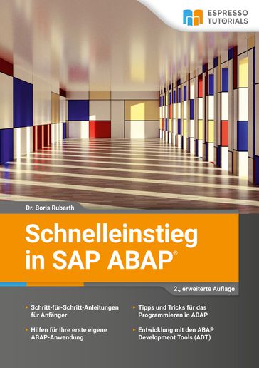 Schnelleinstieg in SAP ABAP  2., erweiterte Auflage - Dr. Boris Rubarth