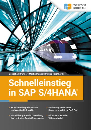 Schnelleinstieg in SAP S/4HANA - Martin Munzel - Philipp Reichhardt - Sebastian Brunner