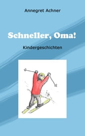 Schneller, Oma!