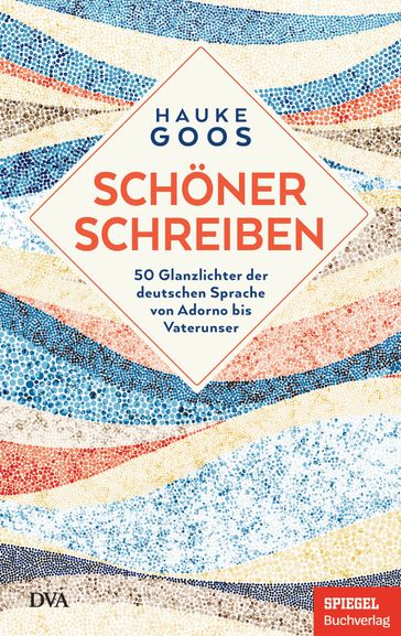 Schöner schreiben - Hauke Goos