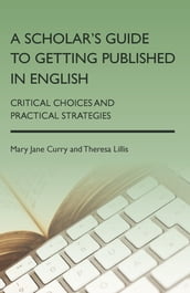 A Scholar s Guide to Getting Published in English