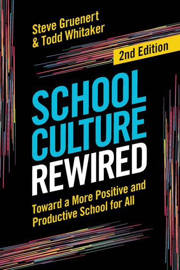 School Culture Rewired - Steve Gruenert - Todd Whitaker