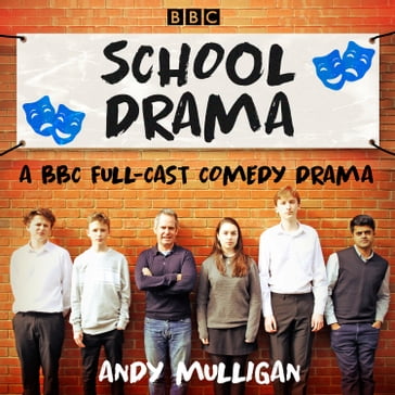 School Drama - Andy Mulligan