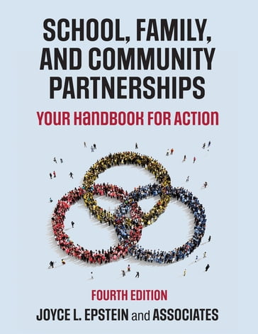 School, Family, and Community Partnerships - Joyce L. Epstein - Mavis G. Sanders - Steven Sheldon - Beth S. Simon - Karen Clark Salinas - Natalie R. Jansorn - Frances L. VanVoorhis - Cecelia S. Martin - Brenda G. Thomas - Marsha D. Greenfield - Darcy J. Hutchins - Kenyatta J. Williams