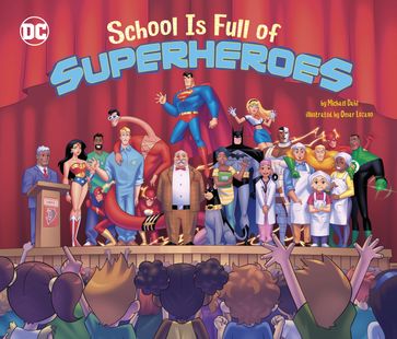 School Is Full of Superheroes - Michael Dahl