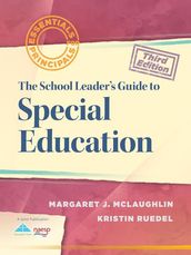 School Leader s Guide to Special Education, The