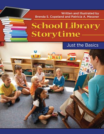 School Library Storytime - Brenda S. Copeland - Patricia A. Messner