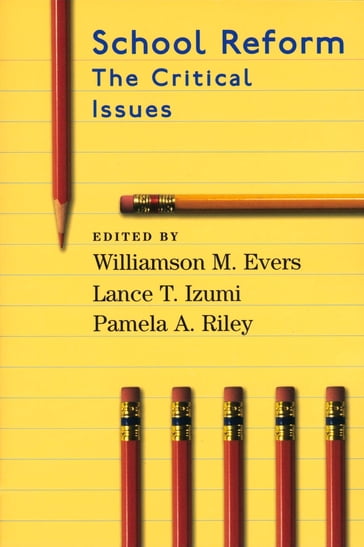 School Reform - Lance T. Izumi - Williamson M. Evers