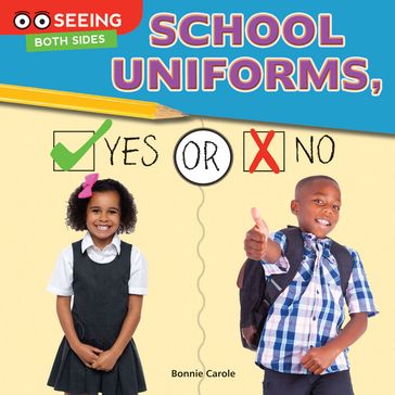 School Uniforms, Yes or No - Bonnie Carole
