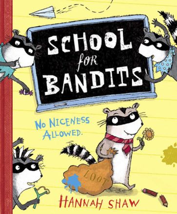 School for Bandits - Hannah Shaw