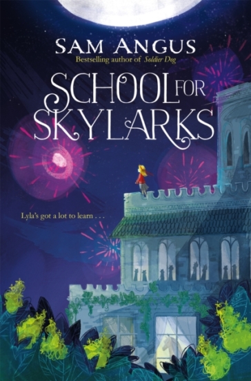 School for Skylarks - Sam Angus