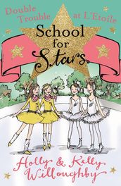 School for Stars: Double Trouble at L