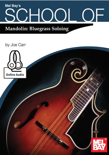 School of Mandolin: Bluegrass Soloing - Joe Carr