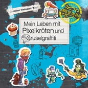 School of the dead 5: Mein Leben mit Pixelkröten und Gruselgraffiti
