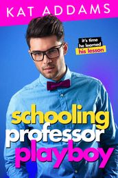 Schooling Professor Playboy