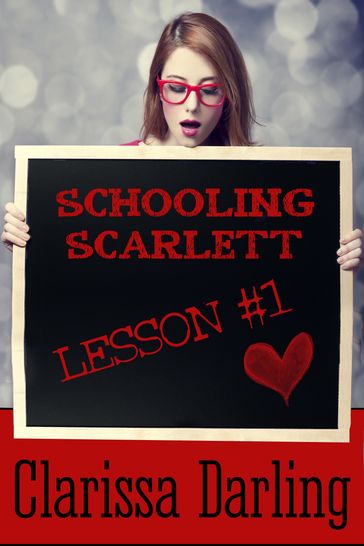 Schooling Scarlett - Clarissa Darling